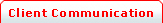 Client Communication